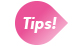 Tips!